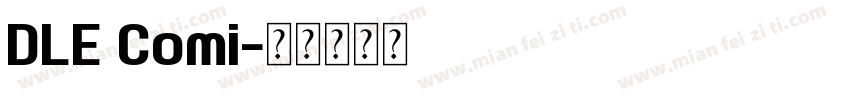 DLE Comi字体转换